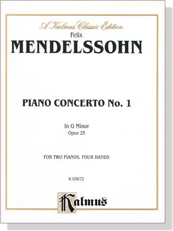 Mendelssohn【Piano Concerto No. 1 in G Minor , Opus 25】for Two Pianos , Four Hands