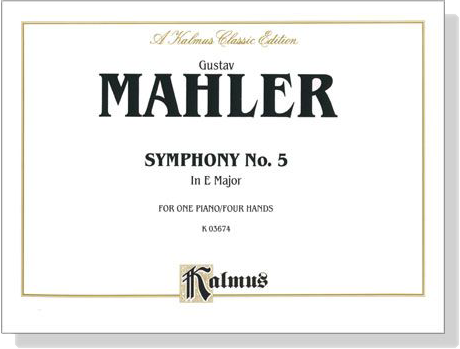 Mahler【Symphony No. 5 in E Major】for One Piano / Four Hands