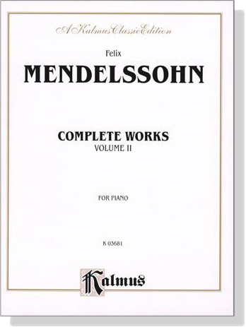 Mendelssohn【Complete Works , Volume Ⅱ】for Piano