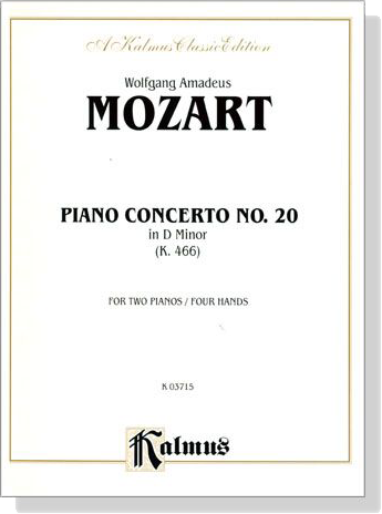 Mozart【Piano Concerto No. 20 in D Minor , K. 466】for Two Pianos / Four Hands