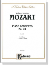 Mozart【Piano Concerto No. 24 in C minor , K. 491】for Two Pianos , Four Hands Mozart【Piano Concerto No. 24 in C minor , K. 491】for Two Pianos , Four Hands