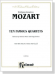 Mozart【Ten Famous Quartets】for Two Violins , Viola and Cello , K. 387, K. 421, K. 428, K. 458, K. 464, K. 465, K. 499, K. 575, K. 589, K. 590