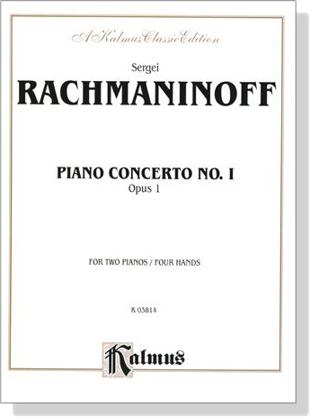 Rachmaninoff【Piano Concerto No. 1, Opus 1】for Two Pianos / Four Hands