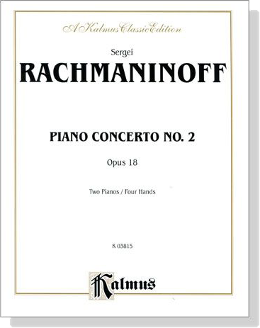 Rachmaninoff【Piano Concerto No. 2 , Opus 18】for Two Pianos / Four Hands