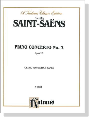 Saint-Saens【Piano Concerto No. 2 , Opus 22】for Two Pianos / Four Hands