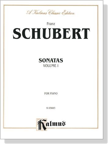 Schubert【Sonatas , Volume Ⅰ】for Piano