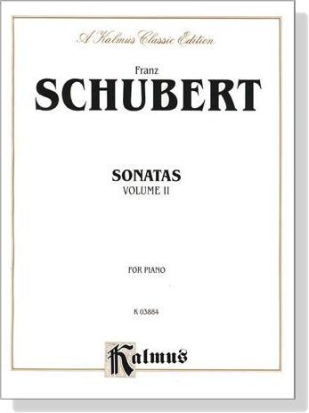 Schubert【Sonatas , Volume Ⅱ】for Piano
