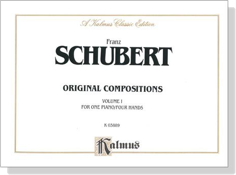 Schubert【Original Compositions , Volume Ⅰ】for One Piano / Four Hands