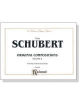 Schubert【Original Compositions , Volume Ⅱ】for One Piano / Four Hands