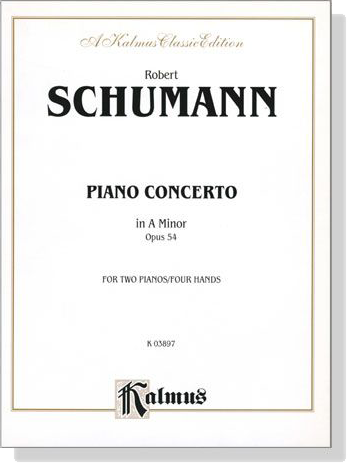 Schumann【Piano Concerto In A Minor , Opus 54】 for Two Pianos / Four Hands