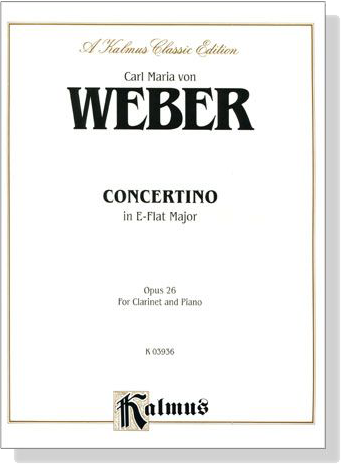 Weber【Concertino in E Flat Major , Opus 26】for Clarinet and Piano