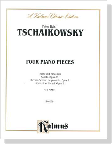 Tschaikowsky【Four Piano Pieces】For Piano