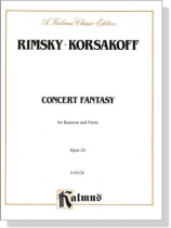 Rimsky-Korsakoff【Concert Fantasy , Opus 33】for Bassoon and Piano Rimsky-Korsakoff【Concert Fantasy , Opus 33】for Bassoon and Piano