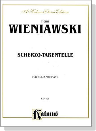 Wieniawski【Scherzo Tarantelle, Op. 16】for Violin and Piano