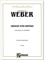 Carl Maria von Weber【Adagio and Rondo】for Cello and Piano Carl Maria von Weber【Adagio and Rondo】for Cello and Piano