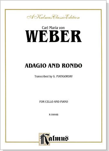 Carl Maria von Weber【Adagio and Rondo】for Cello and Piano