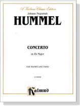 Hummel【Concerto in E♭ Major】for Trumpet and Piano Hummel【Concerto in E♭ Major】for Trumpet and Piano