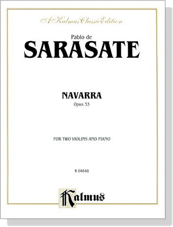 Sarasate【Navarra , Opus 33】for Two Violins and Piano