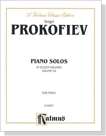 Prokofiev【Piano Solos In Eleven Volumes , Volume Ⅶ 】for Piano