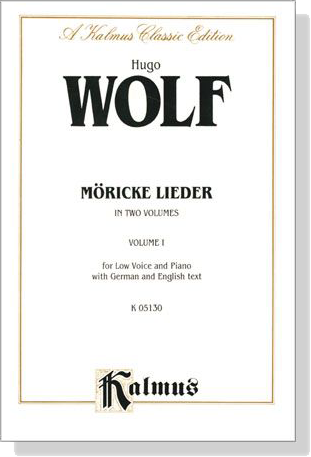 Wolf【Möricke Lieder】In Two Volumes , Volume Ⅰ for Low Voice and Piano