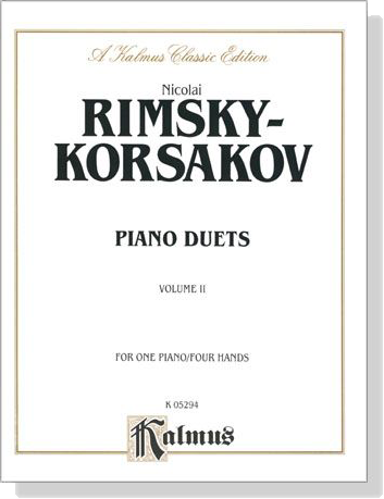 Rimsky-Korsakov【Piano Duets , Volume Ⅱ 】for One Piano / Four Hands