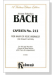 J.S. Bach【Cantata No. 212 －Mer Hahn En Neue Oberkeet(The Peasant Cantata)】for Soli & 2-Part Chorus of Mixed Voices with Piano Accompaniment