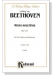 Beethoven【Missa Solemnis , Opus 123】 for Soli, Chorus And Orchestra , Choral Score