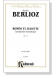 Berlioz【Romeo Et Juliette-Symphonie Dramatique , Op. 17】Vocal Score Berlioz【Romeo Et Juliette-Symphonie Dramatique , Op. 17】Vocal Score