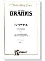 Brahms【Song of Fate-Schicksalslied , Opus 54】Choral Score Brahms【Song of Fate-Schicksalslied , Opus 54】Choral Score