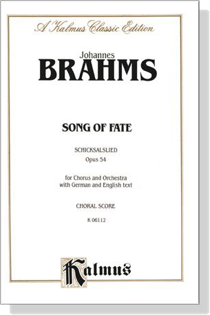 Brahms【Song of Fate－Schicksalslied , Opus 54】Choral Score