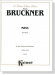 Bruckner【Mass in F Minor】for Soli, Chorus and Orchestra , Choral Score