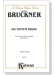 Bruckner【Six Tantum Ergos】for Four-Voice Choir, A Cappella With Latin Text , Choral Score