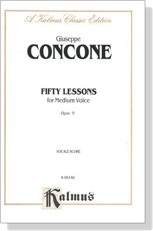 Concone【Fifty Lessons , Opus 9】for Medium Voice , Vocale Score