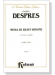 Despres【Missa De Beata Virgine】for Chorus a cappella , Choral Score
