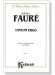 Faure【Tantum Ergo】for Tenor or Soprano Solo and Chorus Faure【Tantum Ergo】for Tenor or Soprano Solo and Chorus