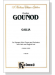 Gounod【Gallia】for Soprano Solo, Chorus and Orchestra with Latin and English text , Choral Score