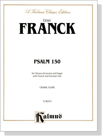 Franck【Psalm 150】Choral Score Franck【Psalm 150】Choral Score