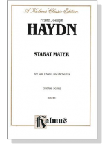 Haydn【Stabat Mater】for Soli, Chorus and Orchestra , Choral Score