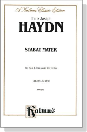 Haydn【Stabat Mater】for Soli, Chorus and Orchestra , Choral Score