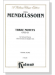 Mendelssohn【Three Motets , Opus 69】for Soli and Chorus with German and English text , Choral Score