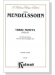 Mendelssohn【Three Motets , Opus 69】for Soli and Chorus with German and English text , Choral Score Mendelssohn【Three Motets , Opus 69】for Soli and Chorus with German and English text , Choral Score