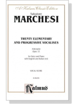 Salvatore Marchesi【Twenty Elementary and Progressive Vocalises , Opus 15】For Alto , Vocal Score