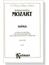 Mozart【Songs】for Solo Voice and Piano with German and English text (some songs also with French or Italian text)Vocal Score Mozart【Songs】for Solo Voice and Piano with German and English text (some songs also with French or Italian text)Vocal Score