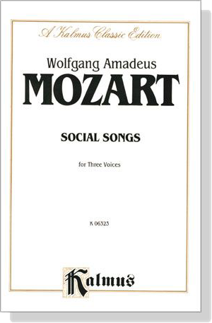 Mozart【Social Songs】for Three Voices