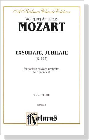 Mozart【Exsultate, Jubilate (K. 165)】for Soprano Solo and Orchestra with Latin text , Vocal Score