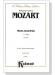 Mozart【Missa solemnis in C Major , K. 337】for Soli, Chorus and Orchestra , Choral Score