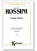 Rossini【Stabat Mater】for Soli, Chorus and Orchestra with Latin and English text , Choral Score Rossini【Stabat Mater】for Soli, Chorus and Orchestra with Latin and English text , Choral Score