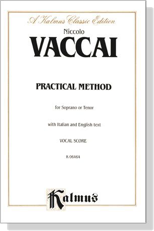 Vaccai【Practical Method】for Soprano or Tenor Vaccai【Practical Method】for Soprano or Tenor