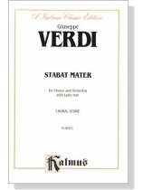 Verdi【Stabat Mater】for Chorus and Orchestra with Latin text,  Choral Score Verdi【Stabat Mater】for Chorus and Orchestra with Latin text,  Choral Score