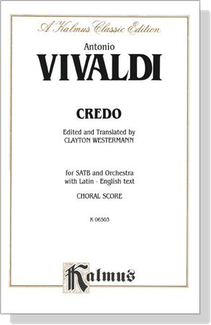 Vivaldi【Credo】for SATB and Orchestra with Latin-English text , Choral Score Vivaldi【Credo】for SATB and Orchestra with Latin-English text , Choral Score